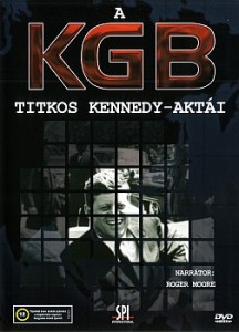 A KGB titkos Kennedy-aktái