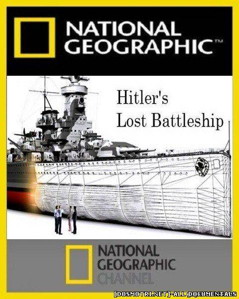 Hitler elveszett csatahajója